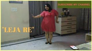 Leja Re | Leja Re Dance Cover | Dhvani Bhanushali | Girls love story