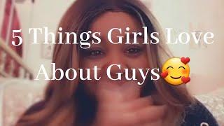 5 Things Girls Love About Guys????❤