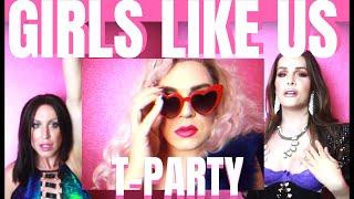 ‘GIRLS LIKE US’ Official Music Video. Transgender Girl Group T-Party