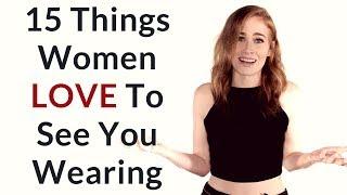 15 Things Men Wear That Women LOVE