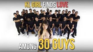 KL Girl Finds Love Among 30 Guys