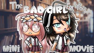 The Bad Girl For You // GachaLife Mini Movie // Lesbian Love Story