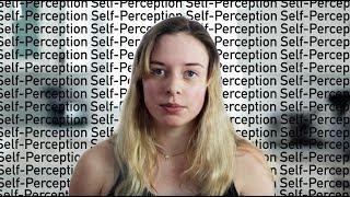 Self Perception- A Film About Social Media and It's Effect on Women's Confidence