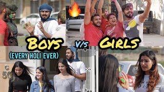 Boys vs Girls | Every Holi Ever || Half Engineer